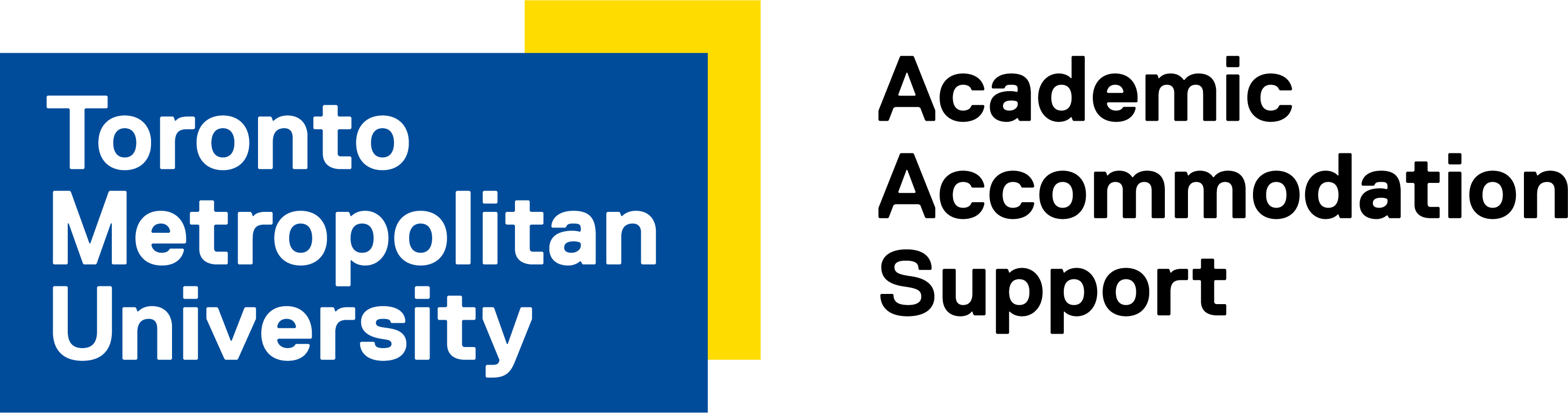 Toronto Metropolitan University Blue and Yellow logo with Academic Accommodation Support words conveying the Academic Accommodation Support Lockup